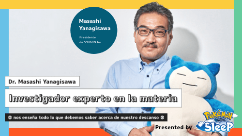 ¡El Dr. Masashi Yanagisawa nos enseña todo lo que debemos saber acerca de nuestro descanso!